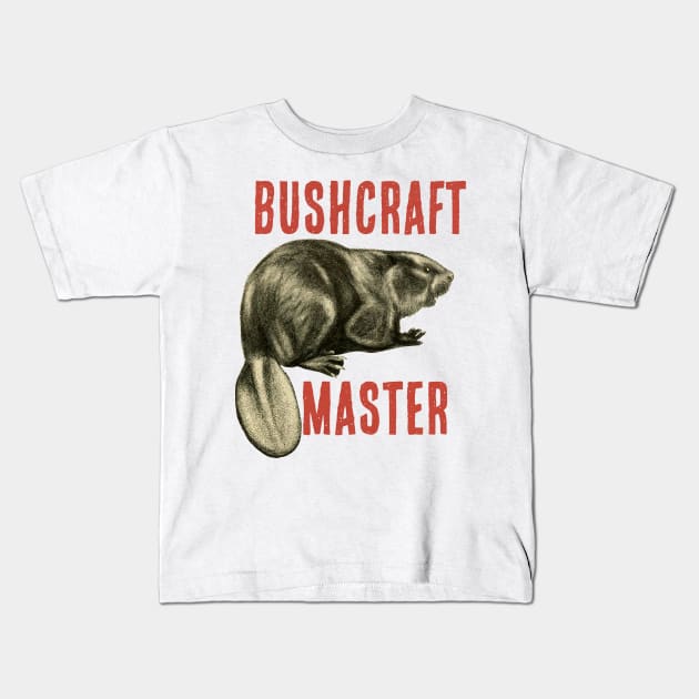 Bushcraft Master Beaver Kids T-Shirt by CasaMora